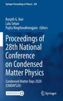 Proceedings of 28th National Conference on Condensed Matter Physics