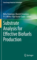 Substrate Analysis for Effective Biofuels Production