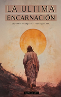 La Última Encarnación