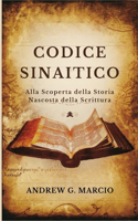 Codice Sinaitico: Alla scoperta della storia nascosta della Scrittura