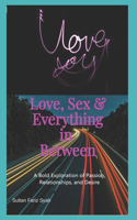 Love, Sex and Everything in Between