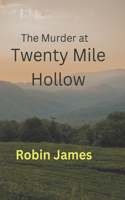 The Murder at Twenty Mile Hollow