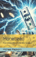 Monetized