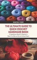 Ultimate Guide to Quick Crochet Handmade Book