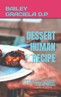 Dessert Human Recipe