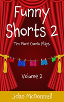 Funny Shorts 2: Ten More Comic Plays(2 Funny Shorts Comic Plays)
