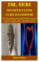 Dr. Sebi Diverticulitis Cure Handbook