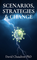 Scenarios, Strategies and Change