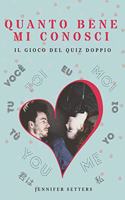 Quanto bene mi conosci: Il quiz doppio in amore