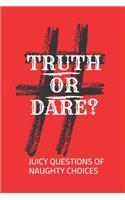 Truth Or Dare