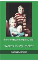 Very Beginning 1980-1981