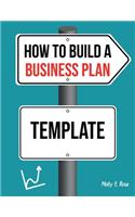 How To Build A Business Plan Template