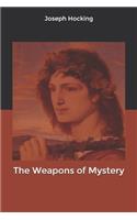 The Weapons of Mystery