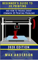 Beginner's Guide to 3D Printing and How to Troubleshoot Common Printing Problems