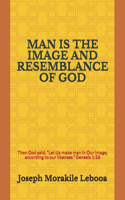 Man Is the Image and Resemblance of God