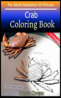 Crab Coloring Book For Adults Relaxation 50 pictures: Crab sketch coloring book Creativity and Mindfulness