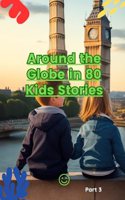 Around the Globe in 80 Kids Stories (Part 3)