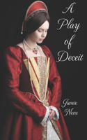 A Play of Deceit
