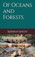 Of Oceans and Forests