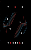 The Last Vestige