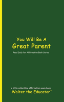 You Will Be A Great Parent