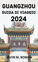 Guangzhou Guida Di Viaggio 2024.
