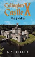 Calington Castle X