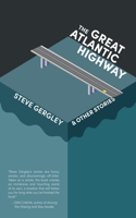 Great Atlantic Highway & Other Stories