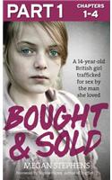 Bought and Sold (Part 1 of 3)