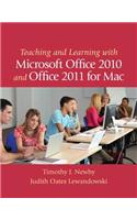 Teaching and Learning with Microsoft Office 2010 and Office 2011 for Mac