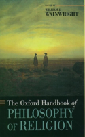 The Oxford Handbook of Philosophy of Religion