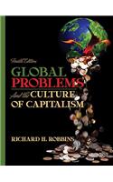 Global Problems and the Culture of Capitalism Value Pack (Includes Anthropology Experience Student Access, Version 2.0 & DK/PH Atlas of Anthropology)