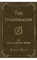 The Snapdragon (Classic Reprint)