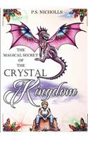 The Magical Secret of the Crystal Kingdom