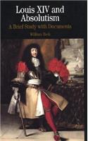 Louis XIV and Absolutism