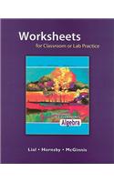Worksheets for Classroom or Lab Practice for Beginning Algebra