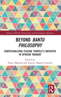 Beyond Bantu Philosophy: Contextualizing Placide Tempels's Initiative in African Thought