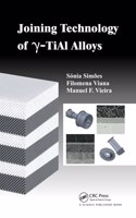 Joining Technology of gamma-TiAl Alloys