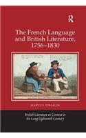 The French Language and British Literature, 1756-1830