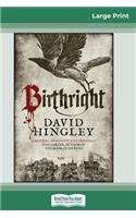 Birthright (16pt Large Print Edition)