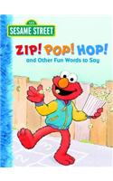 Zip! Pop! Hop! and Other Fun Words to Say