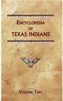 Encyclopedia of Texas Indians (Volume Two)