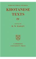 Indo-Scythian Studies: Being Khotanese Texts Volume IV: Volume 4