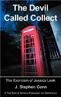 Devil Called Collect: The Exorcism of Jessica Leek
