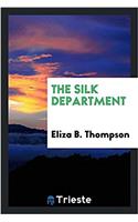 The silk department