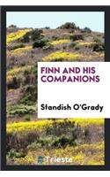 Finn and His Companions / By Standish O'Grady