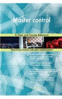 Master control A Clear and Concise Reference
