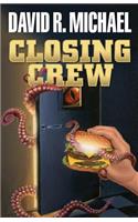 Closing Crew