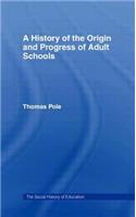 History of the Origin and Progress of Adult Schools