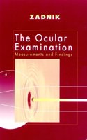 The Ocular Examination: Measurements and Findings